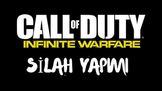 call of duty infinite warfare silah yapimi
