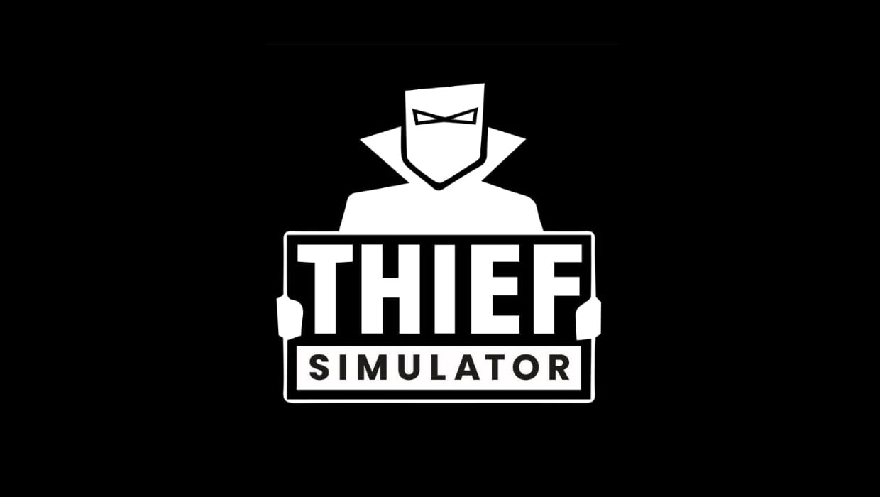 Thief Simulator – Başlangıç Rehberi